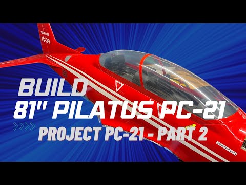 ESM Pilatus PC 21 81.5″ Build | Part 2
