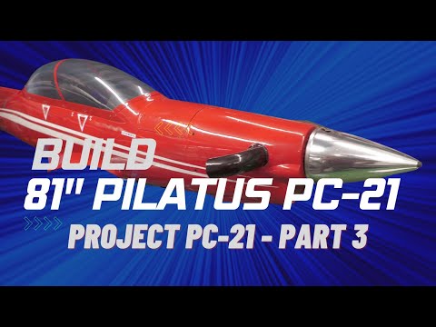 ESM Pilatus PC 21 81.5″ Build | Part 3