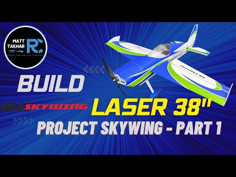Skywing Laser 38″ Build | Part 1 of 2