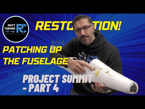 Fixing the fuselage | Project Summit | Part 4