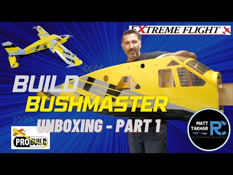 Unboxing the Turbo Bushmaster | Extreme Flight | Pro-Build