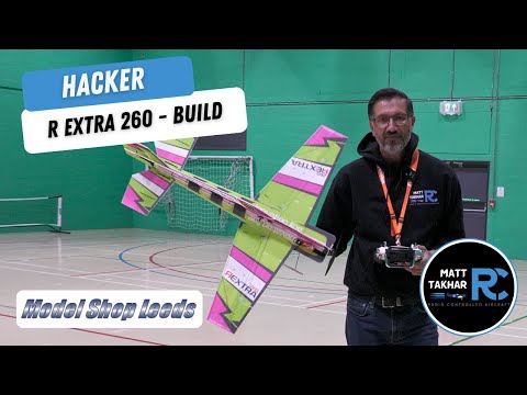 Building the Hacker REXTRA 260! | Unboxing, Full Build & Test Flight