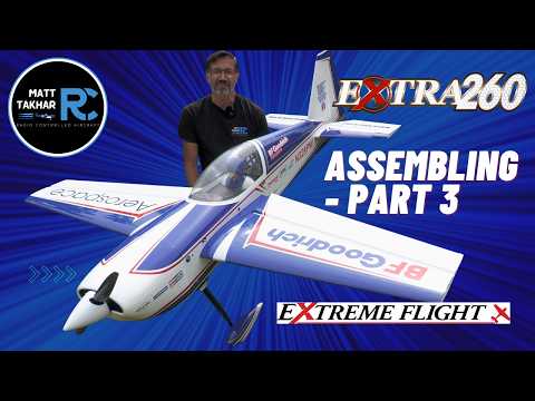 EXTREME FLIGHT EXTRA 260 BUILD – FINAL ASSEMBLY COMPLETE! 🔥 76cc Beast Ready for Maiden