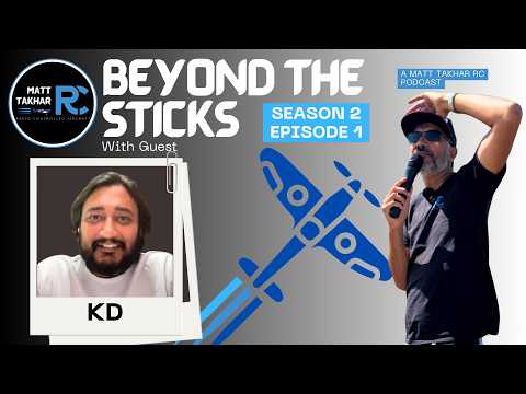 S2E1 – RC Flying in the UK vs India! | Beyond the Sticks Podcast with KD